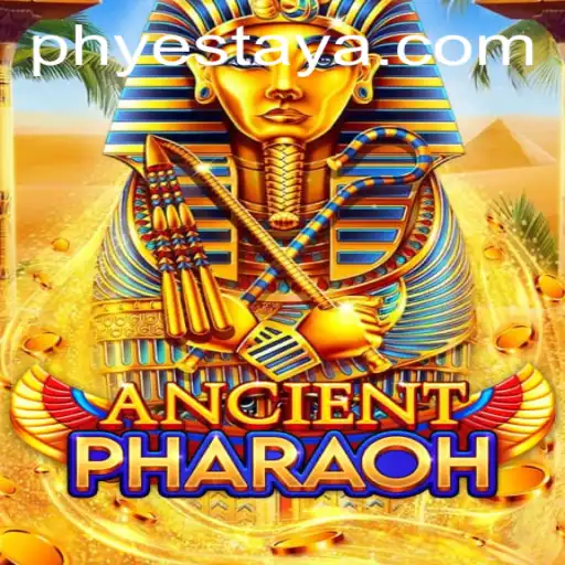 Experience the Thrilling World of AncientPharaoh with YesTaya: A Comprehensive Guide